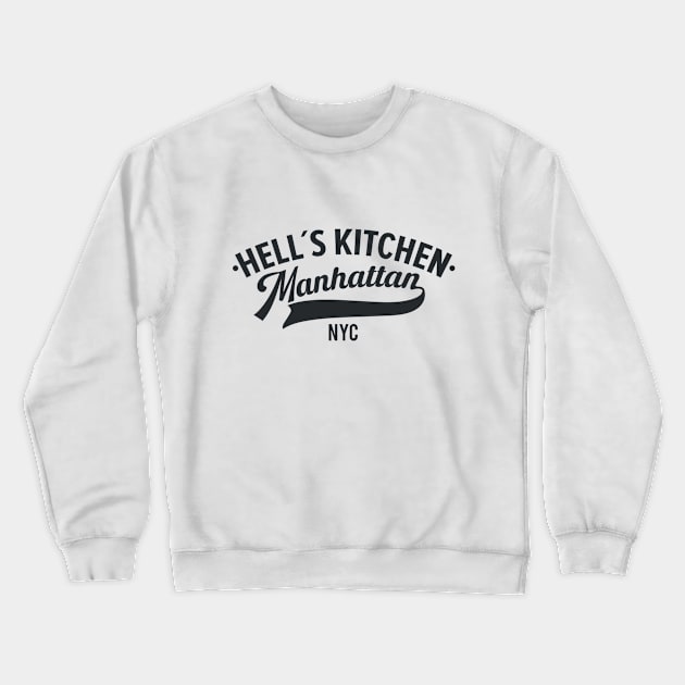 Savor the Flavor of Hells Kitchen: A Manhattan Paradise Crewneck Sweatshirt by Boogosh